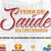 Prefeitura de Guanambi realizará Feira de Saúde do Centenário.