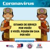 Comandante do 17º Batalhão alerta para o perigo do Coronavírus e recomenda que a população fique em casa.