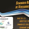 Seminário Regional de Vereadores.