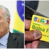 Temer vai anunciar aumento do Bolsa Fam?lia no dia 1? de maio.