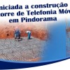 Ivana comemora início das obras da torre de telefonia móvel no distrito de Pindorama em Iuiu.