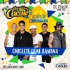 Prefeitura de Cacul? contrata Chiclete com Banana por R$116 mil.