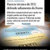 Parecer do TCU defende adiamento das provas do Enem 2020.