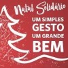 Campanha “Natal Solidário” mobiliza iuiuenses e conterrâneos.