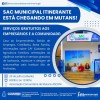 Está chegando em Mutans nesse sábado (29) o SAC ITINERANTE.