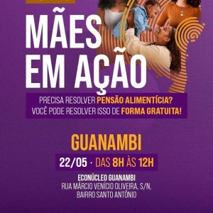 Defensoria Pública realiza mutirão “Mães em Ação” em Guanambi.