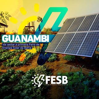 FESB – 1ª Feira de Energia Solar da Bahia em Guanambi.
