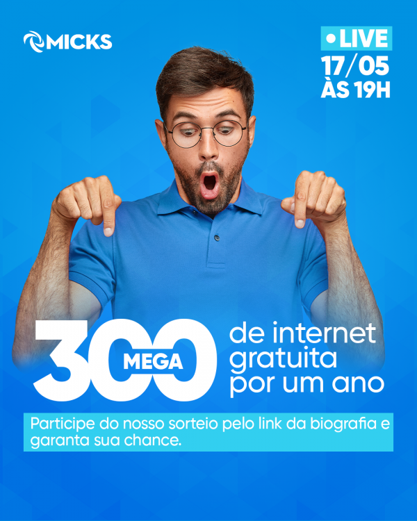 Micks Brasil: Sorteio de 300 Mega de Internet por 1 ano!