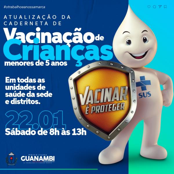 Guanambi terá neste sábado (22), o Dia ‘D’ para atualização da caderneta da vacinação para crianças menores de cinco anos.
