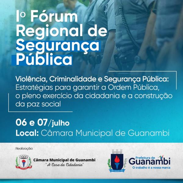 I Fórum Regional de Segurança Pública será realizado em Guanambi.
