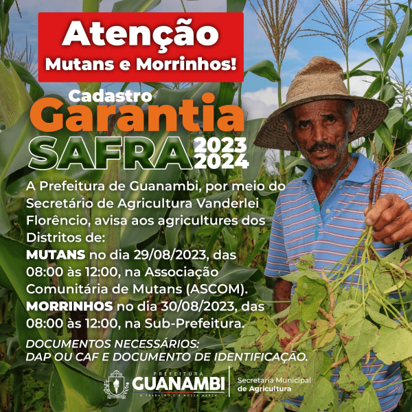 Cadastro Garantia Safra 2023/2024 em Mutans e Morrinhos: Fortalecendo o Futuro Agrícola de Guanambi.