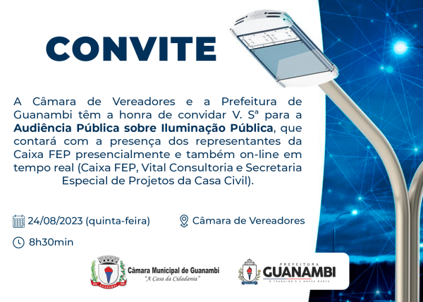 Participe da Audiência Pública sobre o Projeto de Iluminação Pública em parceria público-privada (PPP) em Guanambi!
