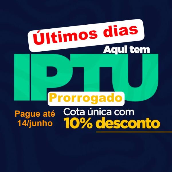 Oportunidade: Últimos dias, para obter desconto de 10% para pagamento da cota única do IPTU da Prefeitura de Guanambi.