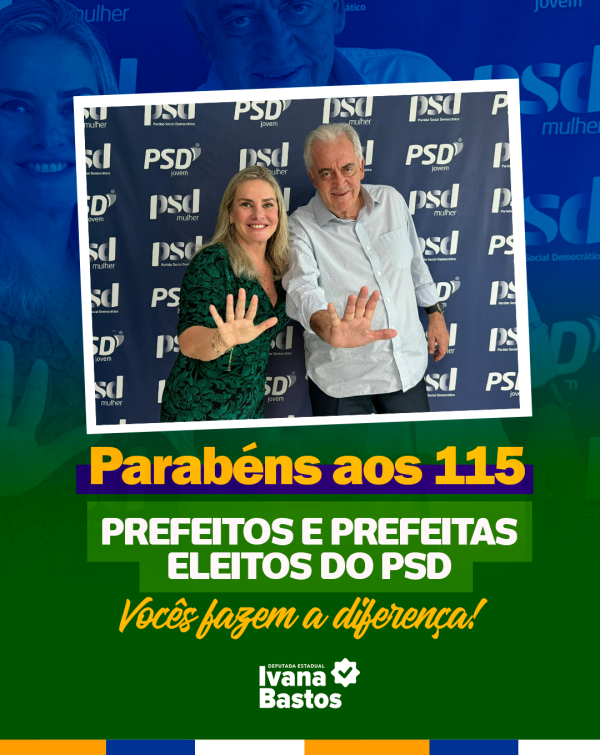 “O PSD brilha”, afirma deputada Ivana Bastos com a eleição de 115 prefeitos e prefeitas pelo partido na Bahia.