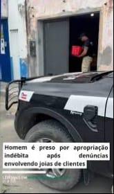 Polícia Civil prende comerciante acusado de reter joias de clientes em Carinhanha.