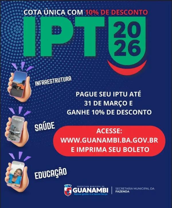 Contribuintes de Guanambi podem imprimir o carnê do IPTU 2026 para pagamento com desconto de 10% até 31/3.