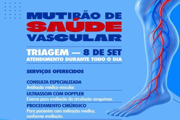 Sebastião Laranjeiras promove mutirão de atendimento vascular com consultas e exames.
