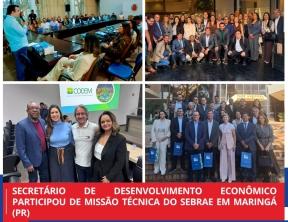 Secretário de Desenvolvimento Econômico participou de missão técnica do Sebrae em Maringá (PR).